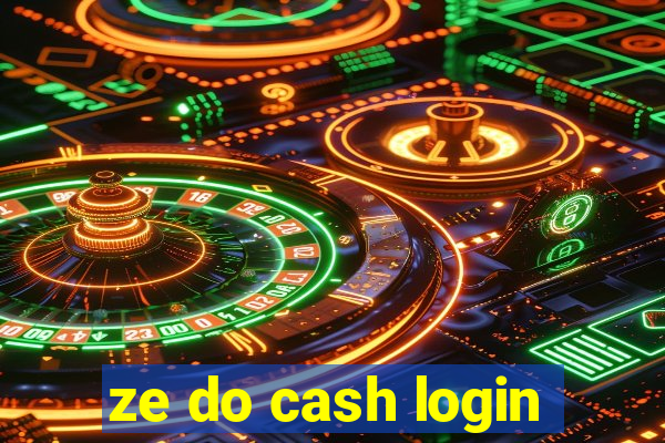 ze do cash login